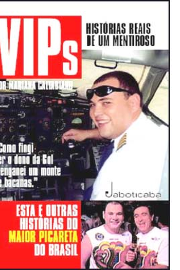  de Filme VIPs: Histórias Reais de um Mentiroso (2010)