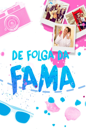 Poster de Série De Folga da Fama (2018)