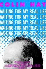 Colin Hay: Waiting For My Real Life (Colin Hay: Waiting For My Real Life)