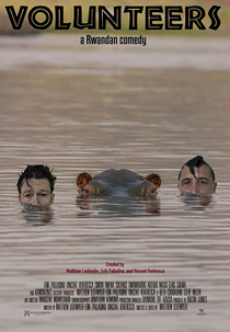 Volunteers, a Rwandan Comedy (Volunteers, a Rwandan Comedy)