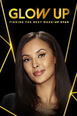 Glow Up: Britain's Next Make-Up Star (Glow Up: Britain's Next Make-Up Star)