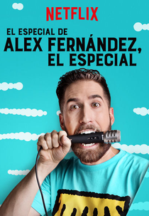 El especial de Alex Fernández, el Especial (El especial de Alex Fernández, el Especial)
