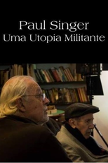 Paul Singer, uma Utopia Militante (Paul Singer, uma Utopia Militante)