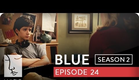 Blue | Season 2, Ep. 24 of 26 | Feat. Julia Stiles | WIGS