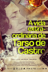 A Vida Extra-Ordinária de Tarso de Castro (A Vida Extra-Ordinária de Tarso de Castro)
