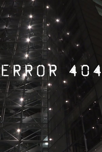 ERROR 404 - Poster / Capa / Cartaz - Oficial 1