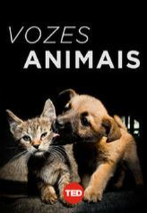 TEDTalks: Vozes Animais (TEDTalks: Animal Voices)