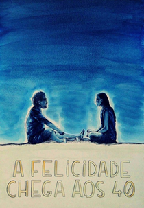 A Felicidade Chega aos 40 (A Felicidade Chega aos 40)