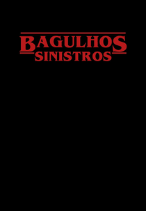 Stranger Things - #BagulhosSinistros ft. Chiquinha (Stranger Things - #BagulhosSinistros ft. Chiquinha)