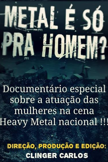 Poster de Curta Metal é Só Pra Homem? (2016)