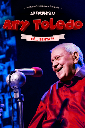Poster de Filme Ary Toledo Cê Senta (2024)