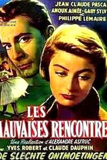 Poster de Filme Les Mauvaises Rencontres (1955)