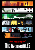 The Making of 'The Incredibles' (The Making of 'The Incredibles')