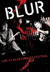 Blur - Live at Glastonbury Festival (Blur - Live at Glastonbury Festival)