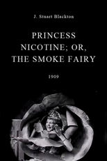 Princess Nicotine; or, The Smoke Fairy (Princess Nicotine; or, The Smoke Fairy)