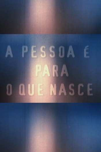 Poster de Curta A Pessoa é Para o que Nasce (1998)