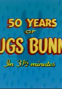 Fifty Years of Bugs Bunny in 3 1/2 Minutes (Fifty Years of Bugs Bunny in 3 1/2 Minutes)