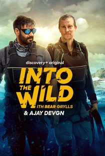 Into the Wild with Bear Grylls & Ajay Devgn - Poster / Capa / Cartaz - Oficial 1