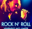 Rock n' Roll: Vivendo no Limite