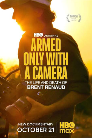 Poster 2 de Curta Armado com uma Câmera: Vida e Morte de Brent Renaud (2025)