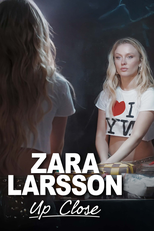 Zara Larsson - Up Close (Zara Larsson - Up Close)