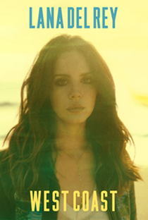Lana Del Rey: West Coast - Poster / Capa / Cartaz - Oficial 2