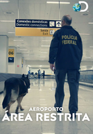 Aeroporto: Área Restrita (1ª Temporada)