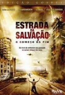 Estrada da Salvação: O Começo do Fim (Revelation Road: The Beginning of the End)