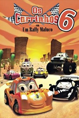 Os Carrinhos 6 - Um Rally Maluco (Os Carrinhos 6 - Um Rally Maluco)