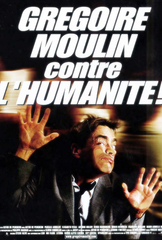 Poster 1 de Filme Grégoire Moulin Contra a Humanidade (2001)