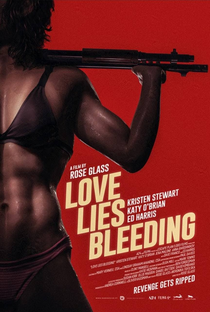 Love Lies Bleeding: O Amor Sangra - Poster / Capa / Cartaz - Oficial 4