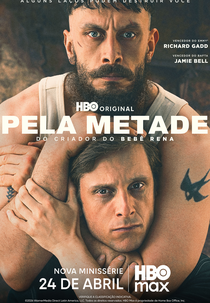 Pela Metade (Half Men)