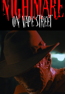Freddy Krueger: Nightmare On Vape Street (Freddy Krueger: Nightmare On Vape Street)