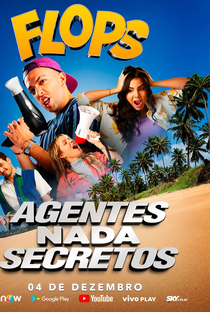 Flops: Agentes Nada Secretos - Poster / Capa / Cartaz - Oficial 1