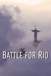 Batalha Pelo Rio - Poster / Capa / Cartaz - Oficial 1