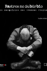 Rastros no Subúrbio – Os Resquícios das Grandes Utopias (Rastros no Subúrbio – Os Resquícios das Grandes Utopias)