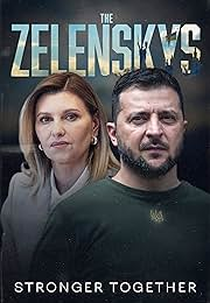 The Zelenskyys: Stronger Together (The Zelenskyys: Stronger Together)