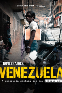 Infiltrados: Venezuela - Poster / Capa / Cartaz - Oficial 1