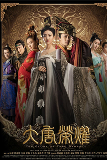 The Glory of Tang Dynasty - Poster / Capa / Cartaz - Oficial 1