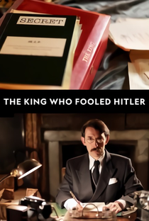 O Rei que Enganou a Hitler - Poster / Capa / Cartaz - Oficial 3