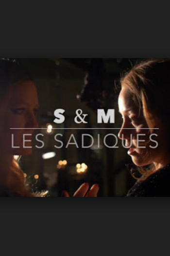 Poster de Filme S & M: Les Sadiques (2016)