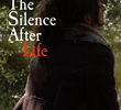 The Silence After Life
