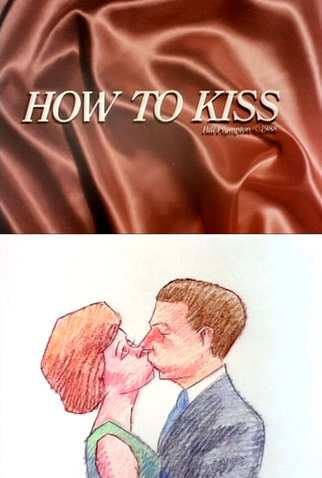 Poster 1 de Curta How To Kiss (1989)