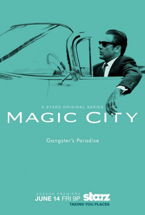 Magic City (2ª Temporada) - Poster / Capa / Cartaz - Oficial 1