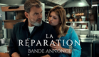 LA RÉPARATION de Régis Wargnier - Bande annonce