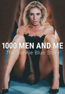 1000 Men and Me: The Bonnie Blue Story (1000 Men and Me: The Bonnie Blue Story)