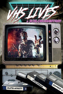 VHS Lives: A Schlockumentary - Poster / Capa / Cartaz - Oficial 1