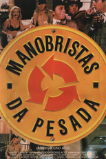 Manobristas da Pesada (Underground Aces)