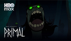 Primal - 3ª Temporada | Teaser Oficial | HBO Max