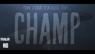 On the Trail of... Champ Trailer #2 (2018 Season One Monster Documentary Series)
